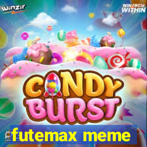 futemax meme